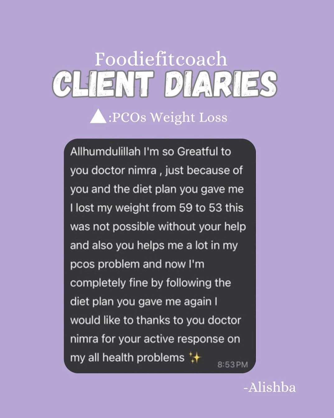 Client Diaries screenshot: Alishba's message thanking Nimra for helping her go from 59kg to 53kg and manage her PCOS